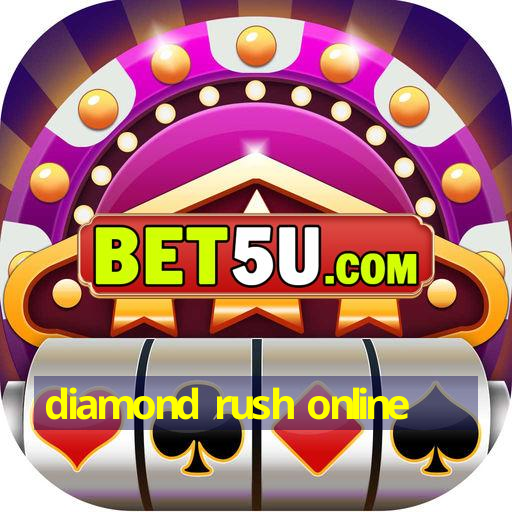 diamond rush online